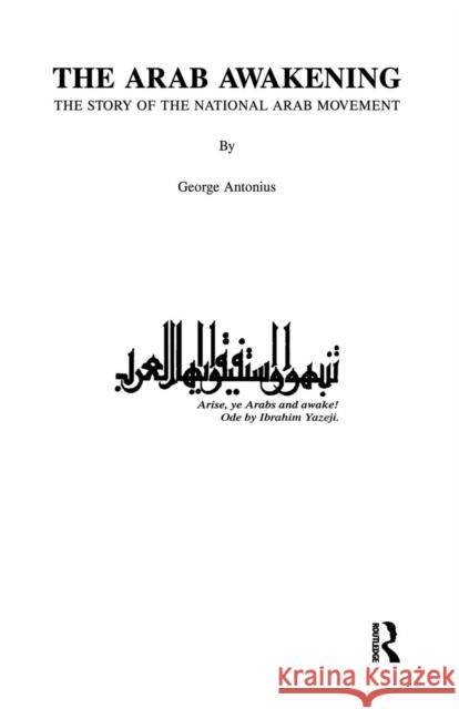 Arab Awakening Antonius 9781138963733 Routledge - książka