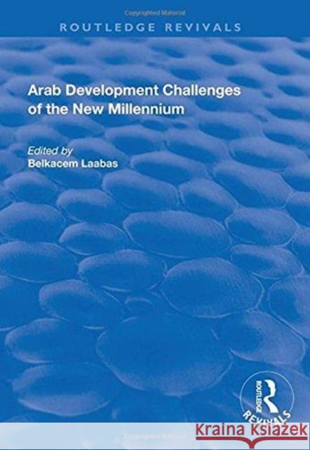Arab Development Challenges of the New Millennium Laabas, Belkacem 9781138721784  - książka