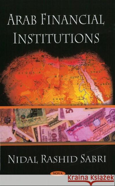 Arab Financial Institutions Nidal Rashid Sabri 9781606924303 Nova Science Publishers Inc - książka