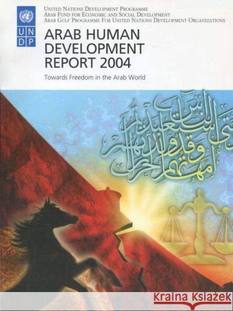 Arab Human Development Report 2004 : Towards Freedom in the Arab World Zahir Jamal Rima Khalaf Hunaidi 9780804751841 United Nations - książka