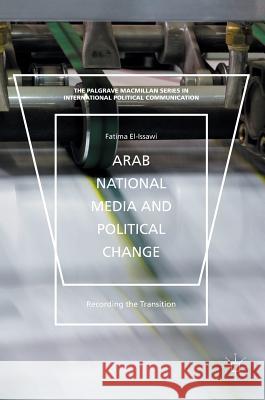 Arab National Media and Political Change: 