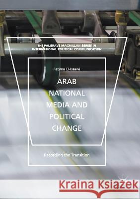 Arab National Media and Political Change: 