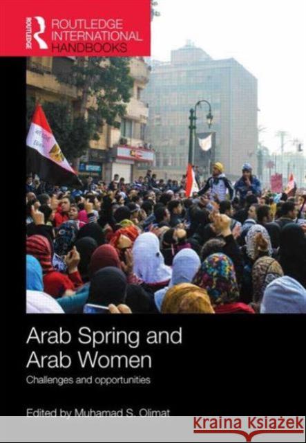 Arab Spring and Arab Women: Challenges and Opportunities Muhamad Olimat 9781857437126 Routledge - książka