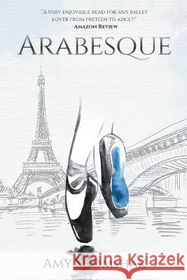 Arabesque Amy Shomshak   9798215184424 Albert's Bridge Books - książka