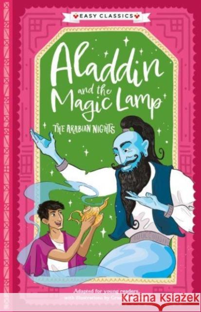 Arabian Nights: Aladdin and the Magic Lamp (Easy Classics) Sweet Cherry Publishing 9781782268369 Sweet Cherry Publishing - książka