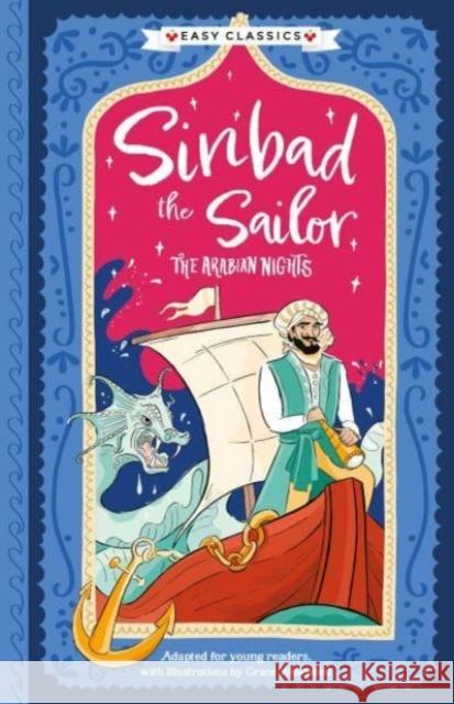 Arabian Nights: Sinbad the Sailor (Easy Classics) Sweet Cherry Publishing 9781782268420 Sweet Cherry Publishing - książka