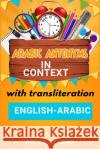 Arabic Antonyms in Context: With Transliteration Polyglot Club 9798877385191 Independently Published