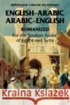 Arabic-English/English-Arabic Concise (Romanized) Dictionary .. Jasch, Richard 9780781806862 Hippocrene Books