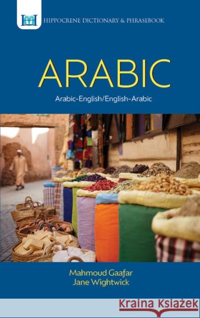Arabic-English/English-Arabic Dictionary & Phrasebook .. Jane Wightwick Mahmoud Gaafar 9780781809733 Hippocrene Books - książka