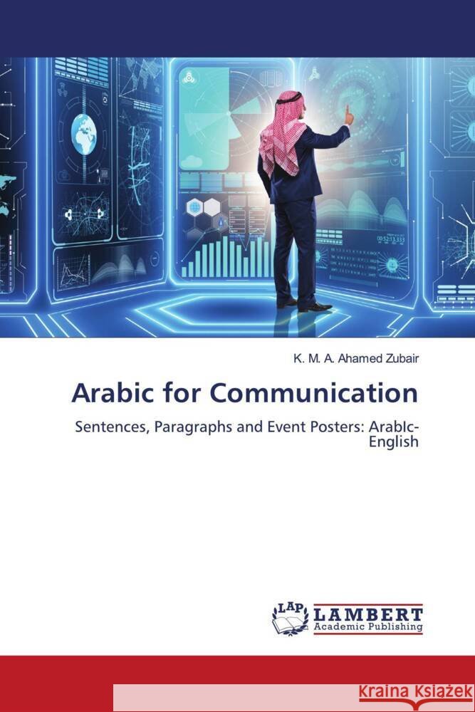 Arabic for Communication Zubair, K. M. A. Ahamed 9786200317582 LAP Lambert Academic Publishing - książka