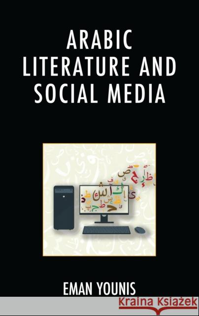Arabic Literature and Social Media Eman Younis 9781666951806 Lexington Books - książka