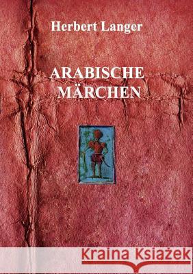Arabische Märchen Langer, Herbert 9783842331396 Books on Demand - książka