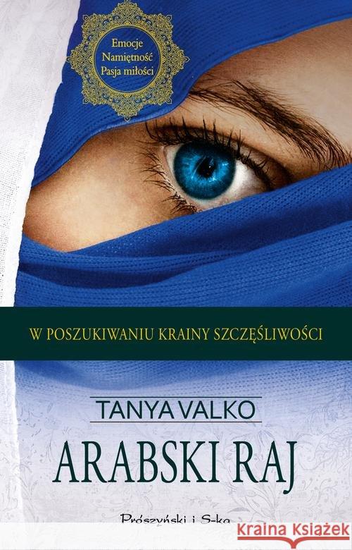 Arabski raj Valko Tanya 9788381690607 Prószyński Media - książka