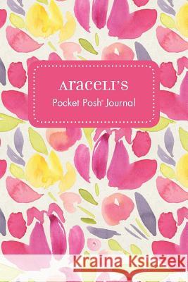 Araceli's Pocket Posh Journal, Tulip Andrews McMeel Publishing 9781524830670 Andrews McMeel Publishing - książka