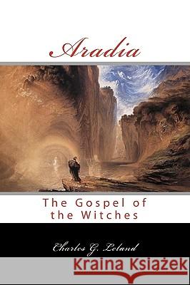 Aradia: Or The Gospel Of The Witches Leland, Charles G. 9788562022555 Iap - Information Age Pub. Inc. - książka