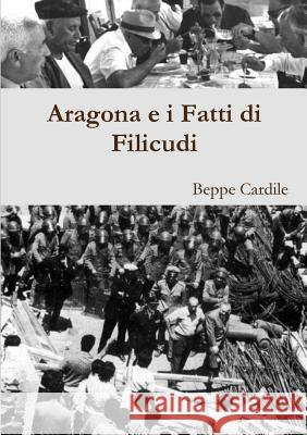 Aragona e I Fatti Di Filicudi Beppe Cardile 9781326481377 Lulu.com - książka