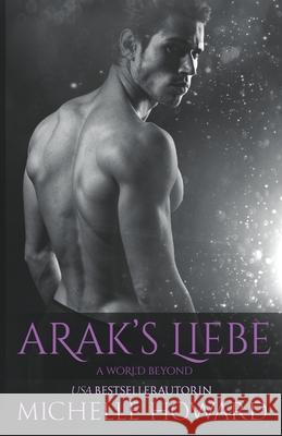 Arak's Liebe Michelle Howard 9781393549352 Mh Publications - książka