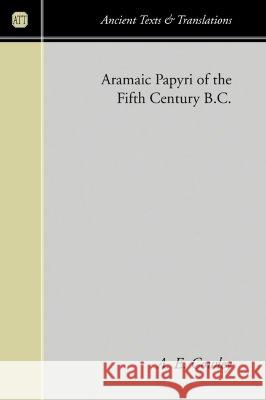 Aramaic Papyri of the Fifth Century B.C. A. E. Cowley 9781597523639 Wipf & Stock Publishers - książka