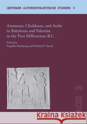 Arameans, Chaldeans, and Arabs in Babylonia and Palestine in the First Millennium B.C.  9783447065443  - książka