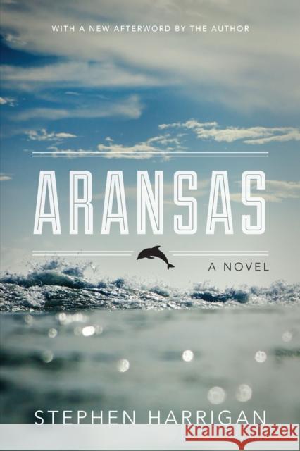 Aransas Harrigan, Stephen 9780292758148 University of Texas Press - książka