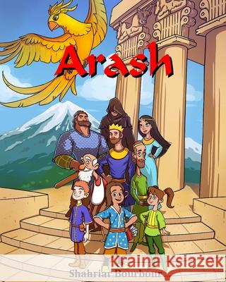 Arash: Movie Script Shahriar Bourbour 9781986486996 Createspace Independent Publishing Platform - książka