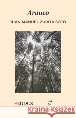 Arauco Juan Manuel Zurita Soto 9788412463842 Editorial Comba - Ediciones Exodus - książka