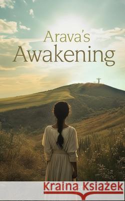 Arava's Awakening Ted Creen 9781486626410 Word Alive Press - książka