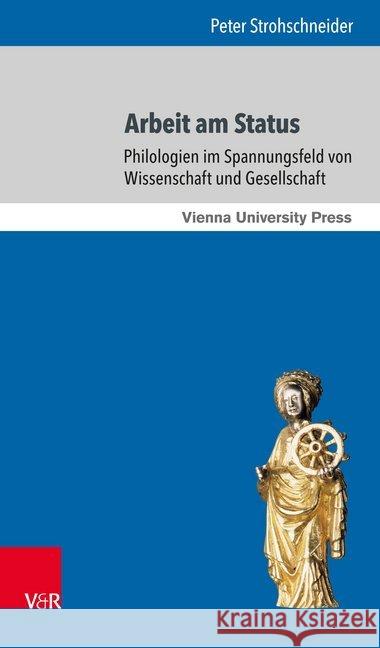 Arbeit Am Status: Philologien Im Spannungsfeld Von Wissenschaft Und Gesellschaft Strohschneider, Peter 9783847107897 V&r Unipress - książka