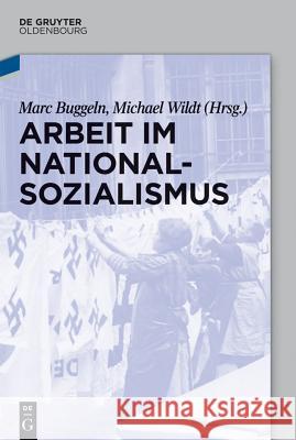 Arbeit im Nationalsozialismus  9783486765380 De Gruyter Oldenbourg - książka