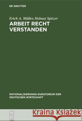 Arbeit Recht Verstanden: Arbeitsphysiologische Gespräche Zwischen Wissenschaft Und Praxis Erich A Müller, Helmut Spitzer 9783486778786 Walter de Gruyter - książka