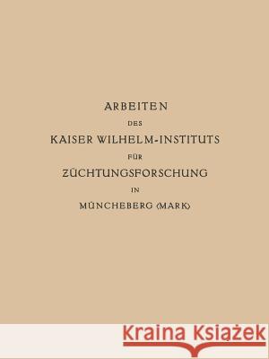 Arbeiten Des Kaiser Wilhelm-Instituts Für Züchtungsforschung in Müncheberg Baur, Erwin 9783662376454 Springer - książka