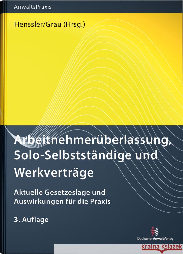 Arbeitnehmerüberlassung, Solo-Selbstständige und Werkverträge Bauer, Robert, Sittard, Ulrich, Stamer, Katrin 9783824016983 Deutscher Anwaltverlag - książka