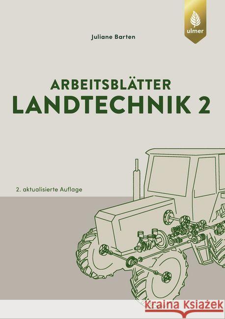 Arbeitsblätter Landtechnik 2 Barten, Juliane 9783818611781 Verlag Eugen Ulmer - książka