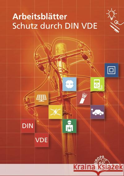 Arbeitsblätter Schutz durch DIN VDE Häberle, Gregor, Brehm, Sven, Fritsche, Hartmut 9783758532511 Europa-Lehrmittel - książka