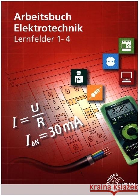 Arbeitsbuch Elektrotechnik Lernfeld 1-4 Burgmaier, Monika, Eichler, Walter, Duhr, Christian 9783758532795 Europa-Lehrmittel - książka