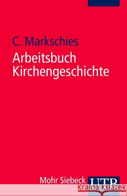 Arbeitsbuch Kirchengeschichte Markschies, Christoph   9783825218577 UTB - książka