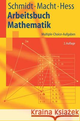 Arbeitsbuch Mathematik: Multiple-Choice-Aufgaben Schmidt, Klaus D. 9783540245506 Springer, Berlin - książka