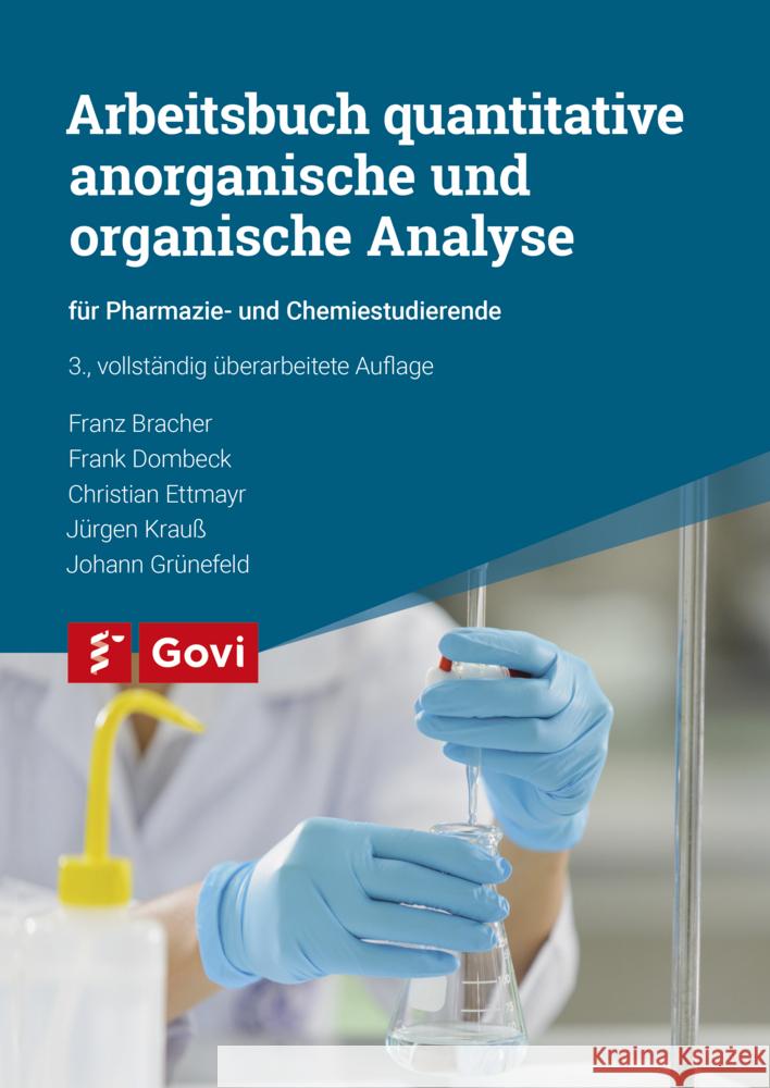 Arbeitsbuch quantitative anorganische und organische Analyse Bracher, Franz, Dombeck, Frank, Ettmayr, Christian 9783774117396 Avoxa - książka