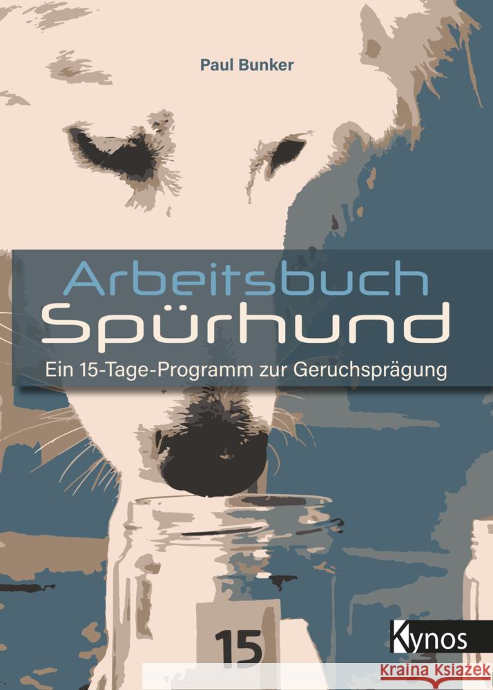 Arbeitsbuch Spürhund Bunker, Paul 9783954642977 Kynos - książka