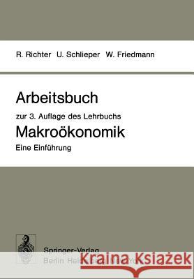 Arbeitsbuch Zur 3. Auflage Des Lehrbuchs Makroökonomik -- Eine Einführung Richter, Rudolf 9783540092988 Springer - książka