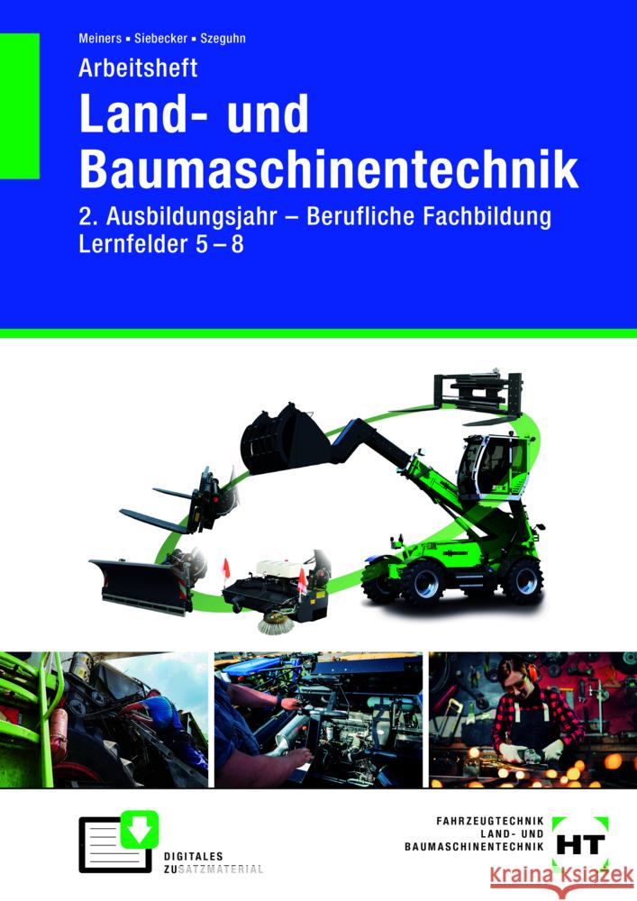 Arbeitsheft Land- und Baumaschinentechnik Meiners, Hermann, Siebecker, Ralf, Szeguhn, Stefanie 9783758525469 Europa-Lehrmittel - książka