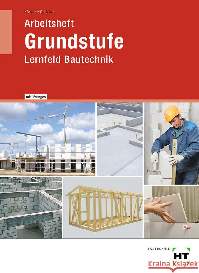 Arbeitsheft mit eingetragenen Lösungen Grundstufe Kässer, Michael, Schuller, Jens-Peter 9783582798039 Handwerk und Technik - książka