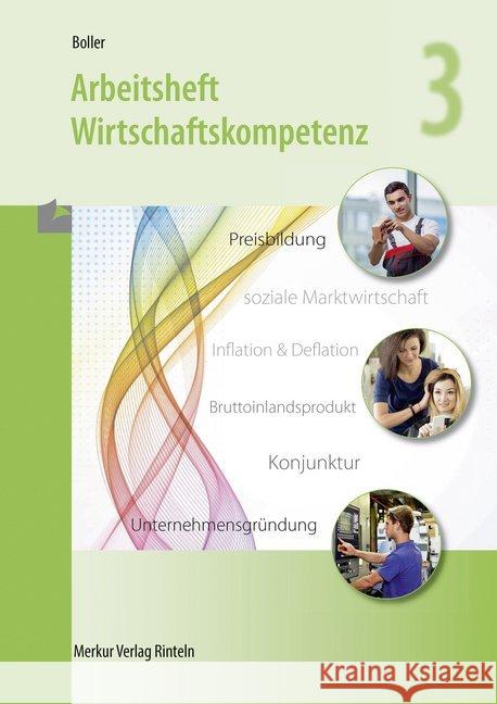 Arbeitsheft Wirtschaftskompetenz - 3. Ausbildungsjahr Boller, Eberhard 9783812016933 Merkur - książka