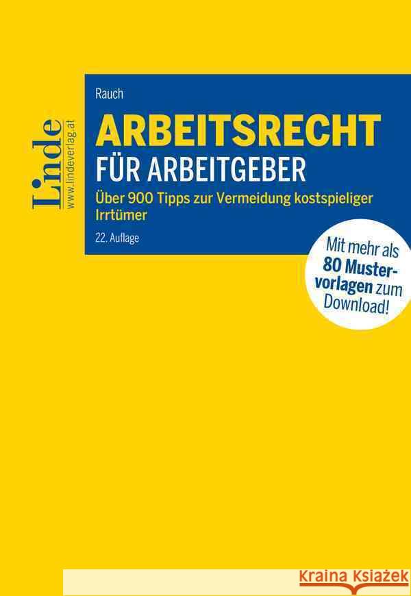 Arbeitsrecht für Arbeitgeber Rauch, Thomas 9783707348668 Linde, Wien - książka