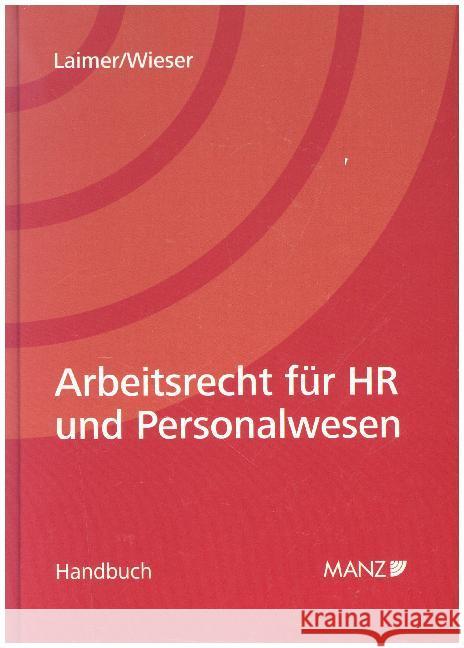 Arbeitsrecht für HR und Personalwesen Laimer, Hans Georg; Wieser, Lukas 9783214158996 Manz'sche Verlags- u. Universitätsbuchhandlun - książka