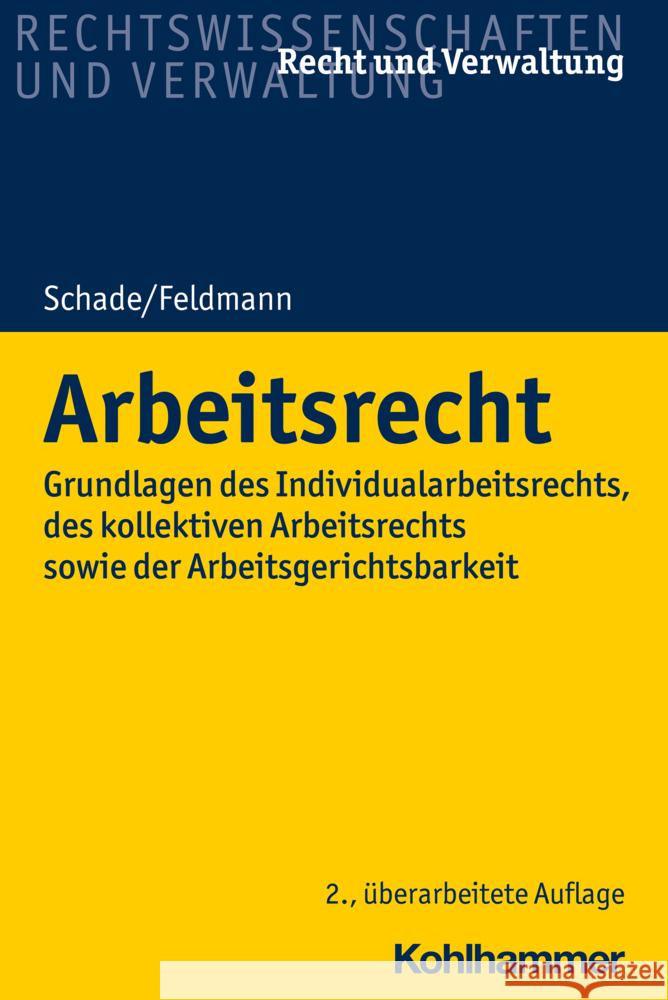 Arbeitsrecht: Grundlagen Des Individualarbeitsrechts, Des Kollektiven Arbeitsrechts Sowie Der Arbeitsgerichtsbarkeit Feldmann, Eva 9783170314511 Kohlhammer - książka