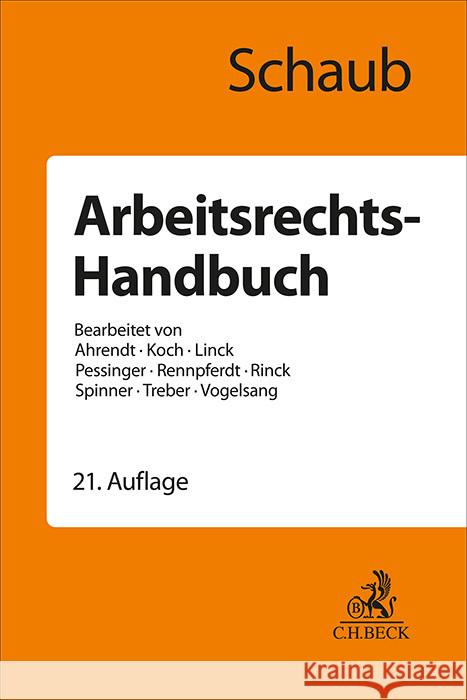 Arbeitsrechts-Handbuch Schaub, Günter, Vogelsang, Hinrich, Ahrendt, Martina 9783406832635 Beck Juristischer Verlag - książka