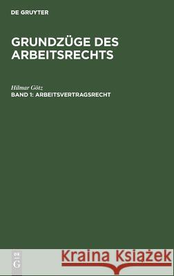 Arbeitsvertragsrecht Hilmar Götz 9783486232462 Walter de Gruyter - książka
