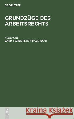 Arbeitsvertragsrecht Hilmar Götz 9783486232462 Walter de Gruyter - książka