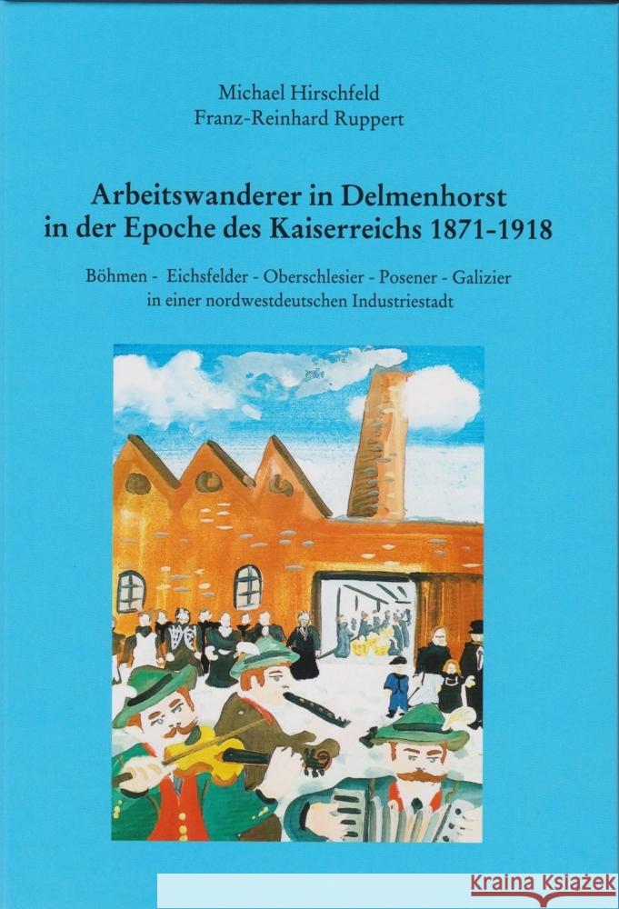 Arbeitswanderer in Delmenhorst in der Epoche des Kaiserreichs 1871 bis 1918  9783730817551 Isensee - książka